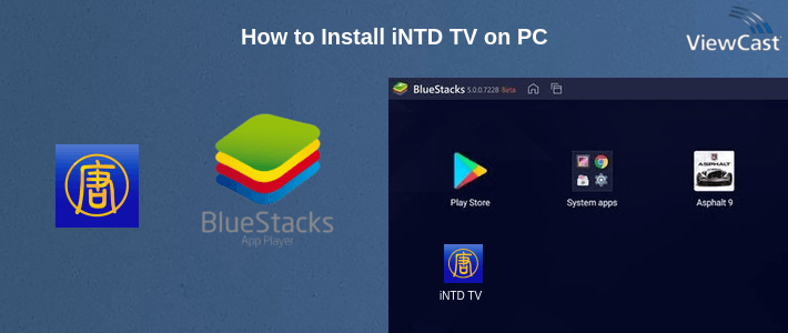 How to Install iNTD TV on PC