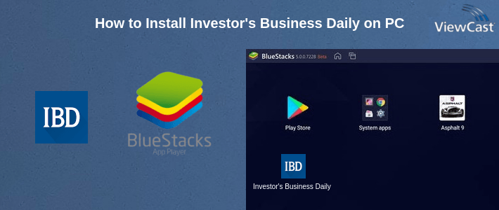 How to Install Investor's Business Daily on PC