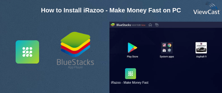 How to Install iRazoo - Make Money Fast on PC