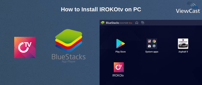 How to Install IROKOtv on PC How to Install IROKOtv on PC