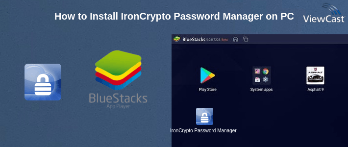 How to Install IronCrypto Password Manager on PC