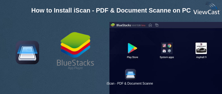 How to Install iScan - PDF & Document Scanner on PC