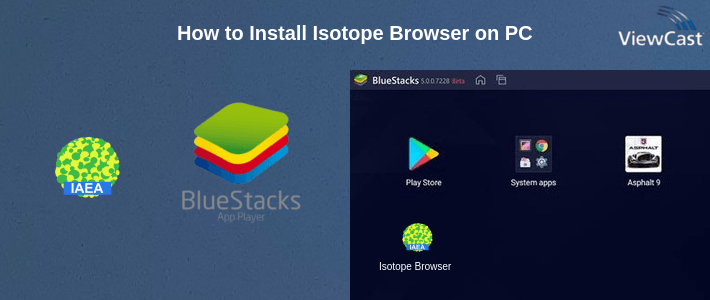How to Install Isotope Browser on PC