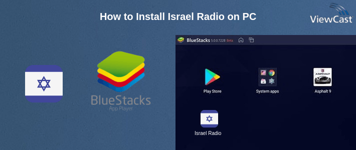 How to Install Israel Radio on PC