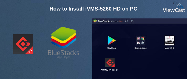 How to Install iVMS-5260 HD on PC How to Install iVMS-5260 HD on PC