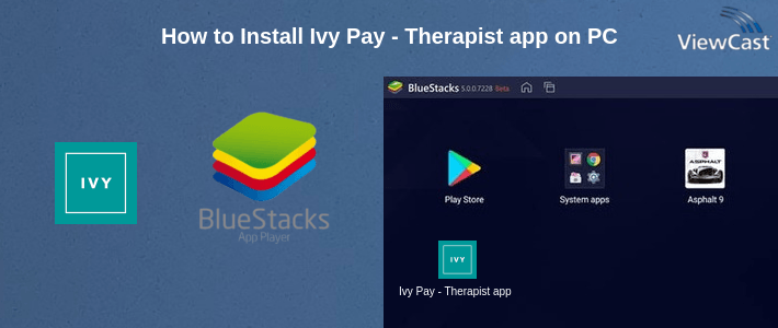 How to Install Ivy Pay - Therapist app on PC