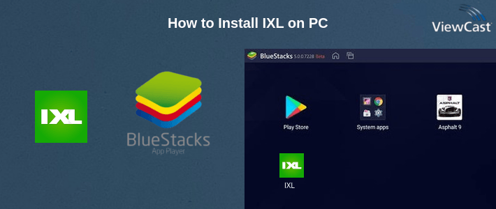 How to Install IXL on PC How to Install IXL on PC