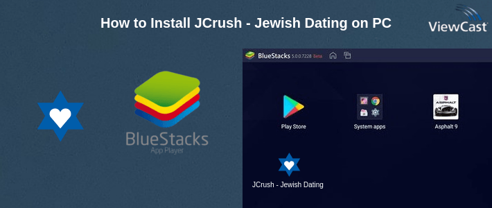 How to Install JCrush - Jewish Dating on PC How to Install JCrush - Jewish Dating on PC
