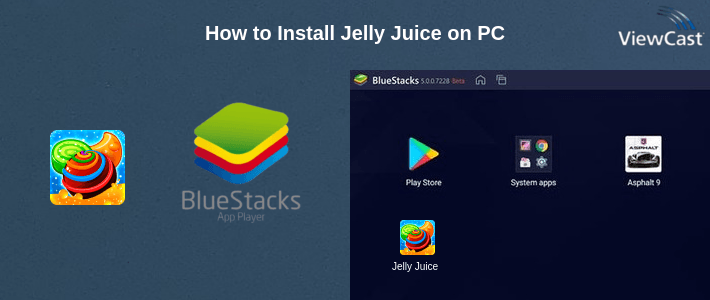 How to Install Jelly Juice on PC
