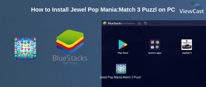 How to Install Jewel Pop Mania:Match 3 Puzzle on PC How to Install Jewel Pop Mania:Match 3 Puzzle on PC