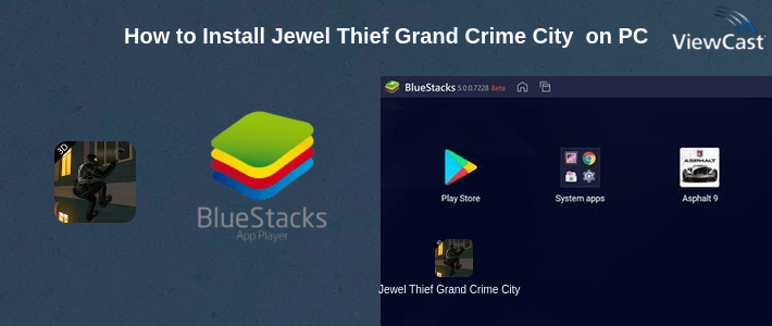 How to Install Jewel Thief Grand Crime City Bank Robbery Games on PC How to Install Jewel Thief Grand Crime City Bank Robbery Games on PC
