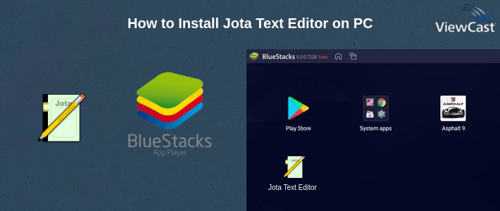 How to Install Jota Text Editor on PC How to Install Jota Text Editor on PC