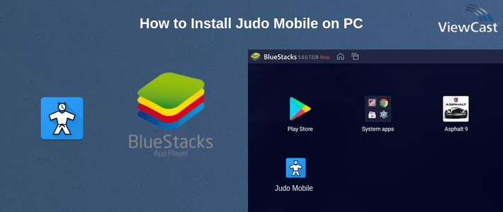 How to Install Judo Mobile on PC How to Install Judo Mobile on PC