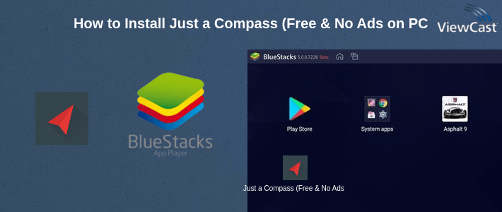 How to Install Just a Compass (Free & No Ads) on PC How to Install Just a Compass (Free & No Ads) on PC