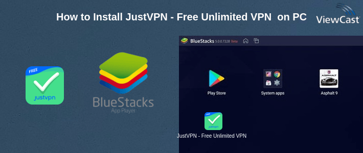 How to Install JustVPN - Free Unlimited VPN & Proxy on PC How to Install JustVPN - Free Unlimited VPN & Proxy on PC