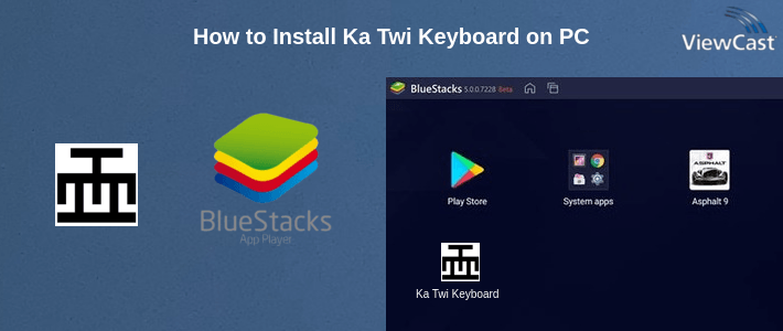 How to Install Ka Twi Keyboard on PC How to Install Ka Twi Keyboard on PC