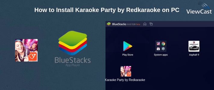 How to Install Karaoke Party by Redkaraoke on PC