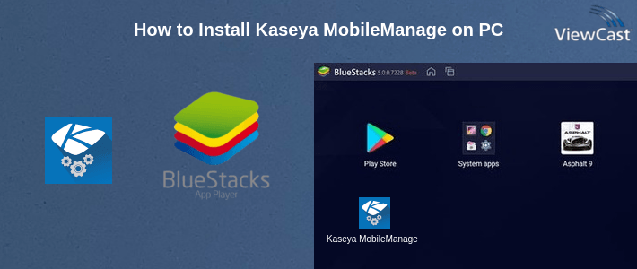 How to Install Kaseya MobileManage on PC How to Install Kaseya MobileManage on PC