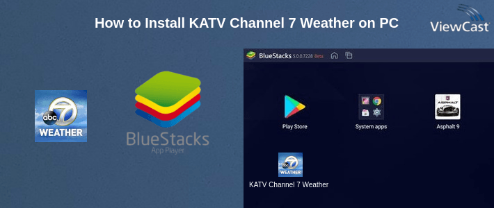 How to Install KATV Channel 7 Weather on PC How to Install KATV Channel 7 Weather on PC