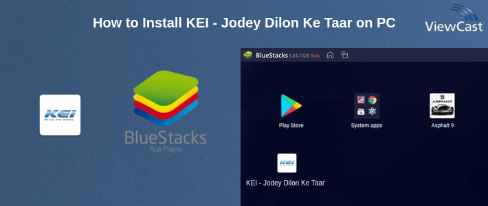 How to Install KEI - Jodey Dilon Ke Taar on PC How to Install KEI - Jodey Dilon Ke Taar on PC