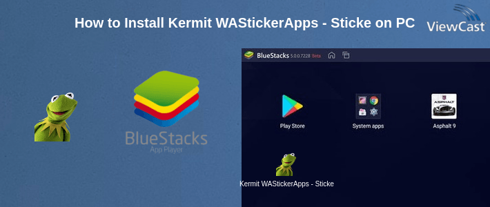 How to Install Kermit WAStickerApps - Stickers 2019 on PC How to Install Kermit WAStickerApps - Stickers 2019 on PC