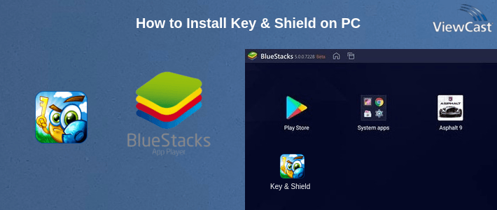 Download Key & Shield for PC / Windows / Computer