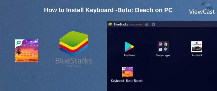 How to Install Keyboard -Boto: Beach on PC How to Install Keyboard -Boto: Beach on PC