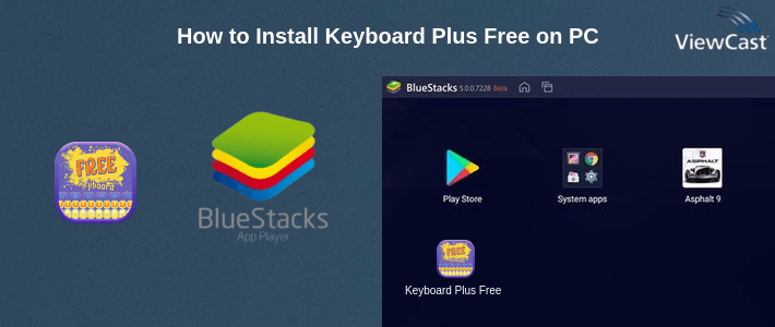 How to Install Keyboard Plus Free on PC How to Install Keyboard Plus Free on PC