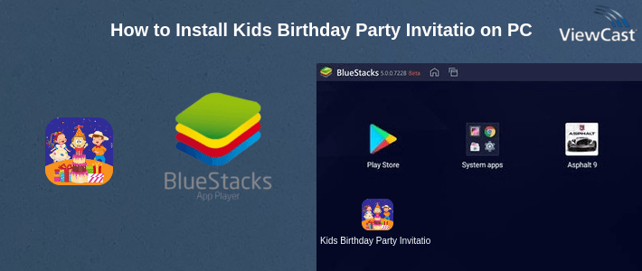 How to Install Kids Birthday Party Invitation Maker on PC