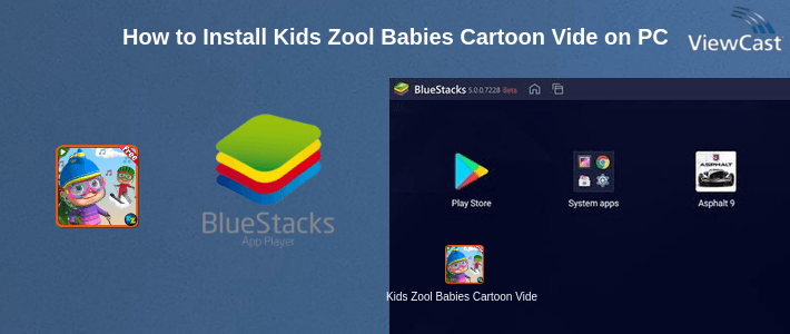 How to Install Kids Zool Babies Cartoon Video Songs - Offline on PC How to Install Kids Zool Babies Cartoon Video Songs - Offline on PC