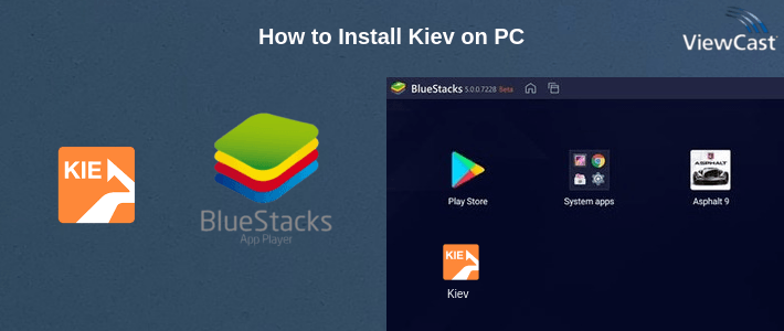How to Install Kiev on PC How to Install Kiev on PC