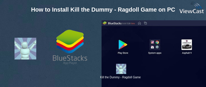 How to Install Kill the Dummy - Ragdoll Game on PC