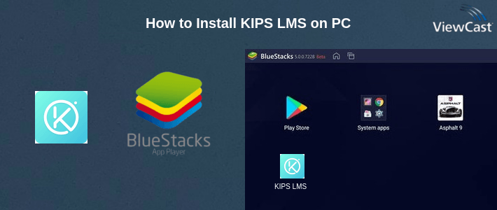 How to Install KIPS LMS on PC How to Install KIPS LMS on PC