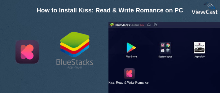 How to Install Kiss: Read & Write Romance on PC