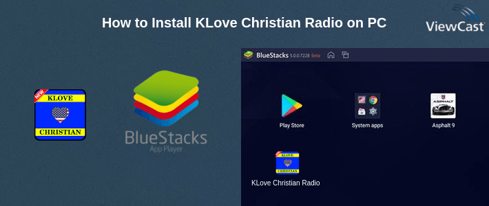 How to Install KLove Christian Radio on PC