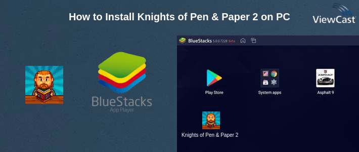 How to Install Knights of Pen & Paper 2 on PC How to Install Knights of Pen & Paper 2 on PC