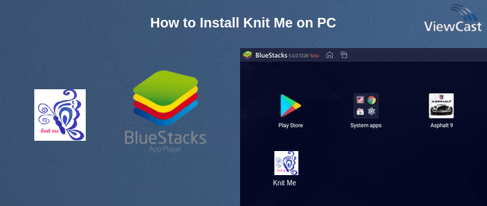 How to Install Knit Me on PC