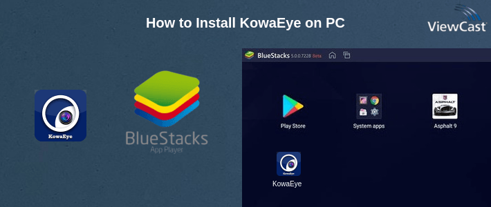 How to Install KowaEye on PC