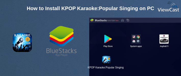 How to Install KPOP Karaoke:Popular Singing on PC