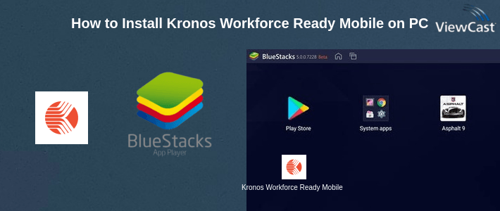 How to Install Kronos Workforce Ready Mobile on PC