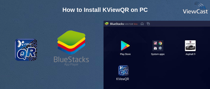 How to Install KViewQR on PC