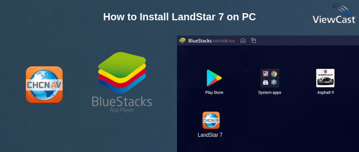 How to Install LandStar 7 on PC How to Install LandStar 7 on PC