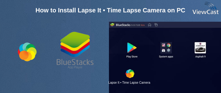How to Install Lapse It • Time Lapse Camera on PC How to Install Lapse It • Time Lapse Camera on PC