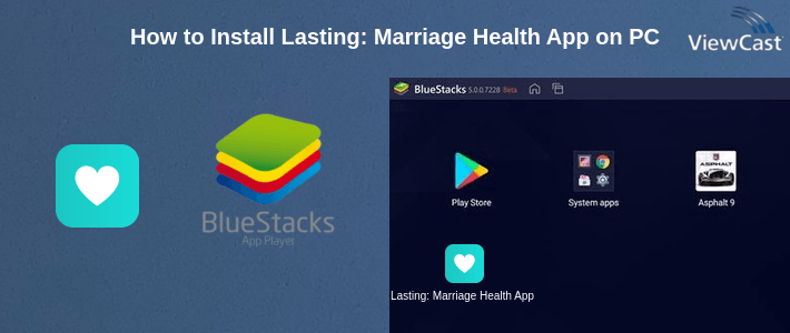 How to Install Lasting: Marriage Health App on PC