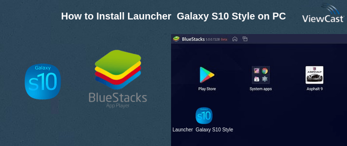 How to Install Launcher  Galaxy S10 Style on PC