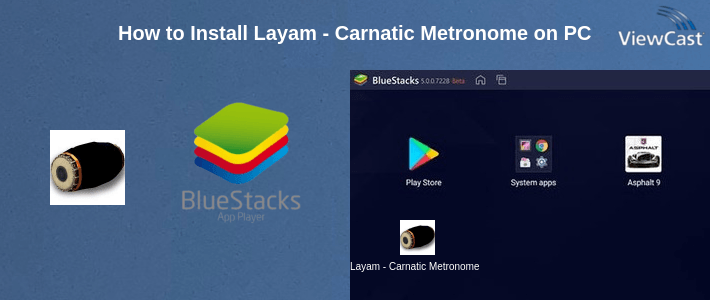 How to Install Layam - Carnatic Metronome on PC