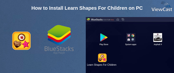 How to Install Learn Shapes For Children on PC
