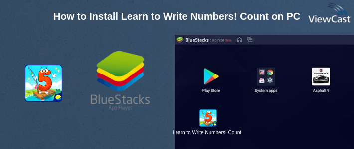 How to Install Learn to Write Numbers! Counting games for kids on PC How to Install Learn to Write Numbers! Counting games for kids on PC
