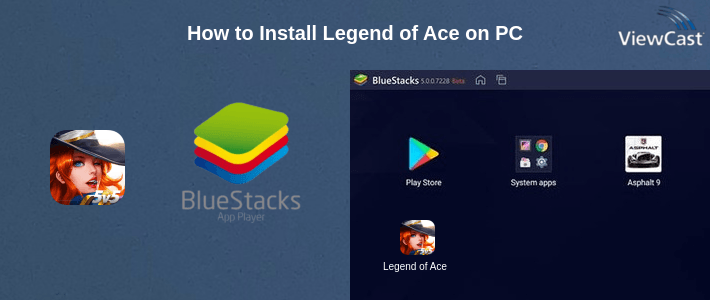 How to Install Legend of Ace on PC How to Install Legend of Ace on PC