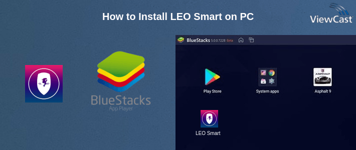 How to Install LEO Smart on PC